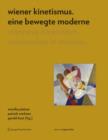 Image for VIENNESE KINETICISM MODERNISM IN MOTION