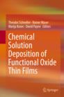 Image for Chemical solution deposition of functional oxide thin films