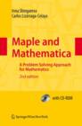 Image for Maple and Mathematica  : a problem solving approach for mathematics
