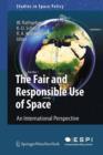 Image for The fair and responsible use of space: an international perspective : 4