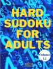 Image for Hard Sudoku for Adults - The Super Sudoku Puzzle Book Volume 12