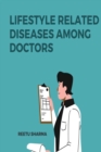 Image for Lifestyle Related Diseases Among Doctors