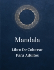 Image for Mandala - Libro De Colorear Para Adultos