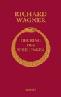 Image for Der Ring des Nibelungen : Vollstandiger Text mit Notentafeln der Leitmotive. WWV 86. Libretto.