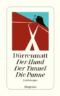 Image for Der Hund / Der Tunnel / Die Panne