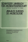 Image for Schweizer Jahrbuch fuer Musikwissenschaft- Annales Suisses de Musicologie- Annuario Svizzero di Musicologia : Neue Folge / Nouvelle Serie / Nuova Serie- 4/5 (1984/85)- Redaktion: Joseph Willimann