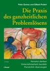 Image for Die Praxis Des Ganzheitlichen Problemlosens