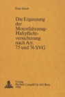 Image for Die Ergaenzung der Motorfahrzeug-Haftpflichtversicherung nach Art. 75 und 76 SVG