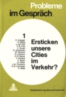 Image for Ersticken unsere Cities im Verkehr?