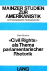 Image for Â«Civil rightsÂ» als Thema parlamentarischer Rhetorik