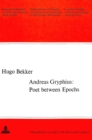 Image for Andreas Gryphius  : poet between epochs