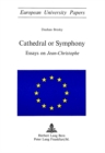 Image for Cathedral or Symphony : Essays on Jean-Christophe