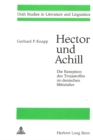 Image for Hector und Achill- Die Rezeption des Trojastoffes im deutschen Mittelalter