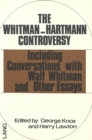 Image for Whitman-Hartmann Controversy : Including Conversations with Walt Whitman and Other Essays