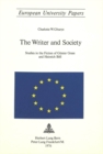 Image for Writer and Society : Studies in the Fiction of Gunter Grass and Heinrich Boll
