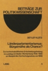 Image for Laenderparlamentarismus: Buergernaehe als Chance? : Zur hochschulpolitischen Entscheidungsfindung im Landtag von Baden-Wuerttemberg 1956-1968 am Beispiel des Hochschulgesetzes von 1968
