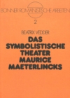 Image for Das Symbolistische Theater Maurice Maeterlincks