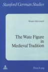 Image for Wate Figure in Medieval Tradition