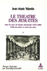 Image for Le theatre des Jesuites dans les pays de langue allemande (1554-1680) : Salut des ames et ordre des cites