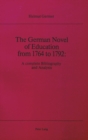 Image for German Novel of Education from 1764 to 1792 : A Complete Bibliography and Analysis