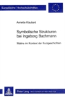 Image for Symbolische Strukturen bei Ingeborg Bachmann