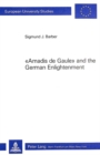 Image for Amadis de Gaule and the German Enlightenment