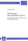 Image for Rechtsfragen des organisierten Sports : Unter besonderer Beruecksichtigung des Einzelarbeitsvertrages
