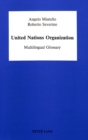 Image for United Nations Organization : Multilingual Glossary