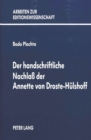 Image for Der handschriftliche Nachlass der Annette von Droste-Huelshoff
