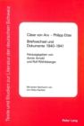 Image for Caesar von Arx - Philipp Etter- Briefwechsel und Dokumente 1940-1941 : Mit einem Nachwort von Urs Viktor Kamber