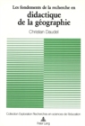 Image for Les fondements de la recherche en didactique de la geographie