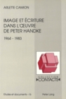 Image for Image et ecriture dans l&#39;oeuvre de Peter Handke (1964-1983)