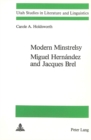 Image for Modern Minstrelsy : Miguel Hernandez and Jacques Brel