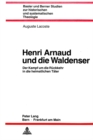 Image for Henri Arnaud und die Waldenser : Der Kampf um die Rueckkehr in die heimatlichen Taeler