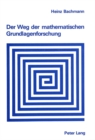 Image for Der Weg Der Mathematischen Grundlagenforschung
