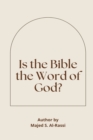 Image for Is the Bible the Word of God?