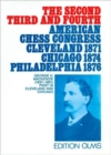 Image for The Second, Third and Fourth American Chess Congress : Cleveland 1871, Chicago 1874, Philadelphia 1876
