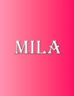 Image for Mila : 100 Pages 8.5 X 11 Personalized Name on Notebook College Ruled Line Paper