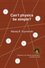 Image for Can&#39;t physics be simple?