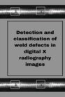 Image for Perception of weld defects in digital X radiography images