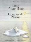 Image for Little Polar Bear/Le Voyage de Plume