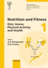 Image for Nutrition and Fitness: Diet, Genes, Physical Activity and Health: 4th International Conference on Nutrition and Fitness, Athens, May 2000.