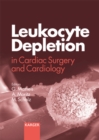 Image for Leukocyte Depletion in Cardiac Surgery and Cardiology