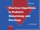 Image for Practical Algorithms in Pediatric Hematology and Oncology: (Practical Algorithms in Pediatrics. Series Editor: Z. Hochberg).