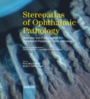 Image for Stereoatlas of Ophthalmic Pathology: Anatomy and Pathology of the Peripheral Fundus (Fundus extremus) A bequest of Basil Daicker, former Professor of Ophthalmic Pathology in Basel Includes stereo glasses and a CD-ROM.