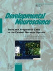Image for Stem and Progenitor Cells in the Central Nervous System: Special Topic Issue: Developmental Neuroscience 2004, Vol. 26, No. 2-4