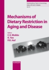 Image for Mechanisms of Dietary Restriction in Aging and Disease