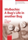 Image for Wolbachia: A Bug&#39;s Life in another Bug