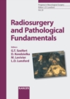 Image for Radiosurgery and Pathological Fundamentals