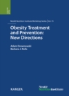 Image for Obesity Treatment and Prevention: New Directions: 73rd Nestle Nutrition Institute Workshop, Carlsbad, Calif., September 2011. : vol. 73